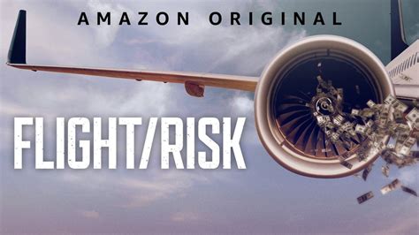 Flight / Risk (Prime Video .